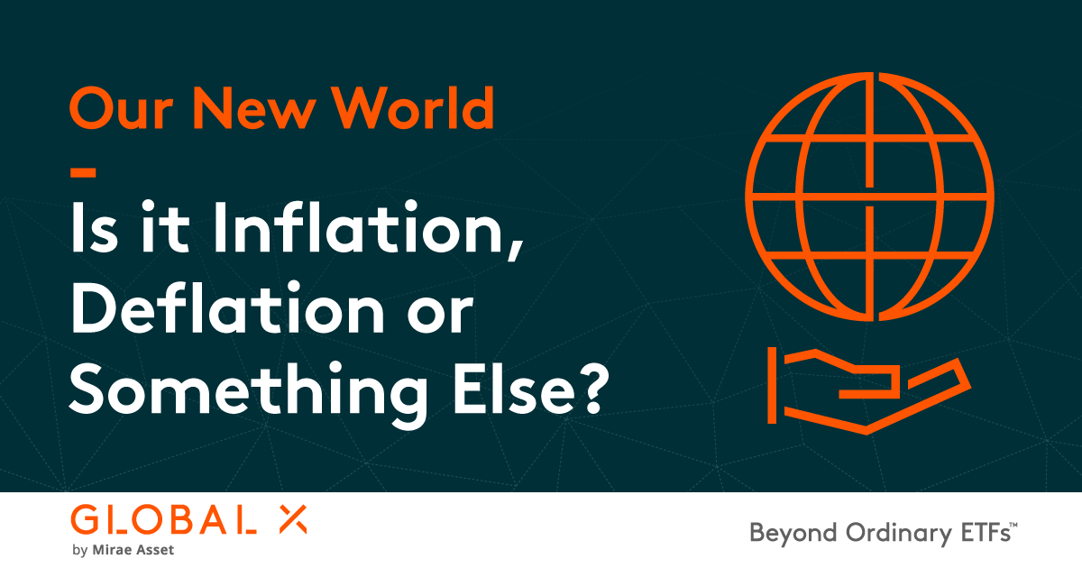 Our New World Is It Inflation Deflation Or Something Else